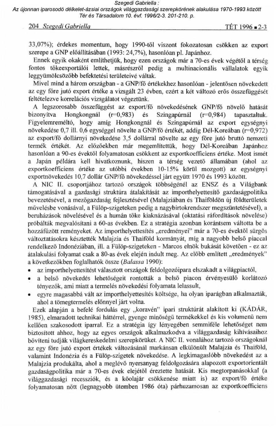 területeivé váltak.
