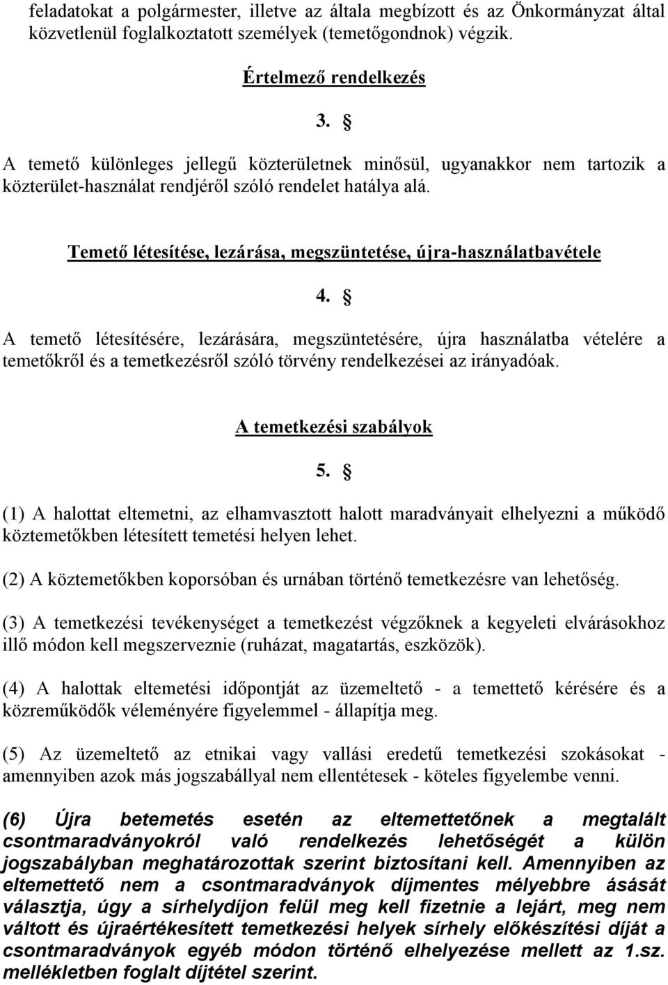 Temető létesítése, lezárása, megszüntetése, újra-használatbavétele 4.