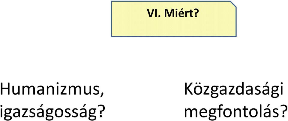 igazságosság?