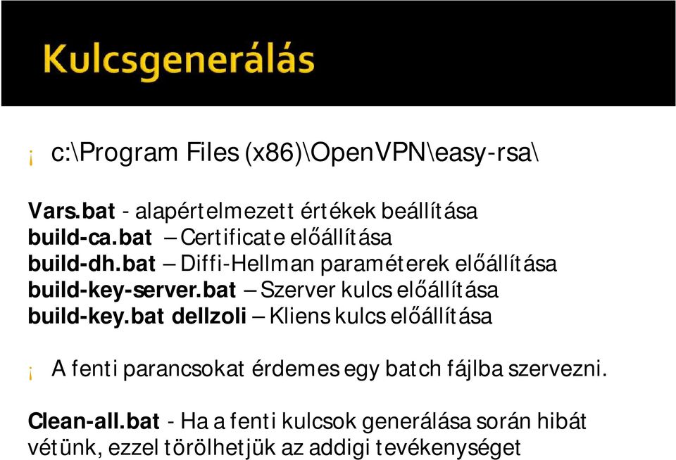 bat Szerver kulcs előállítása build-key.