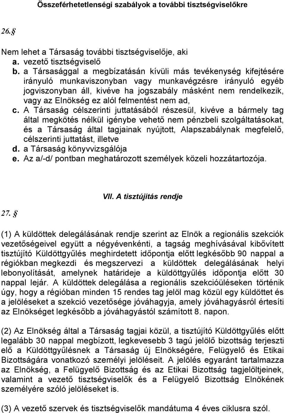 Elnökség ez alól felmentést nem ad, c.