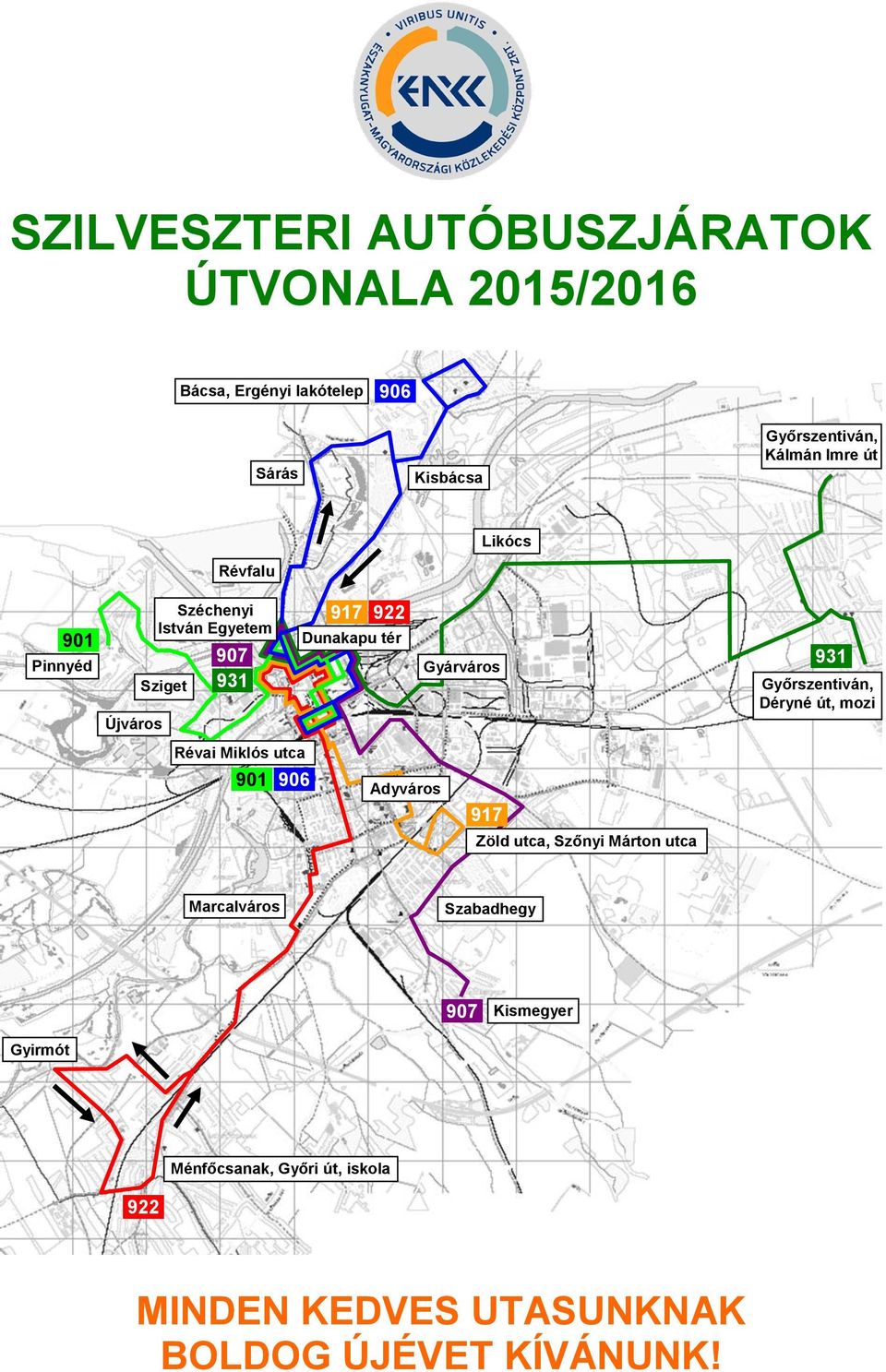 Győrszentiván, Déryné út, mozi Újváros Révai Miklós utca 901 906 Adyváros 917 Zöld utca, Szőnyi Márton utca