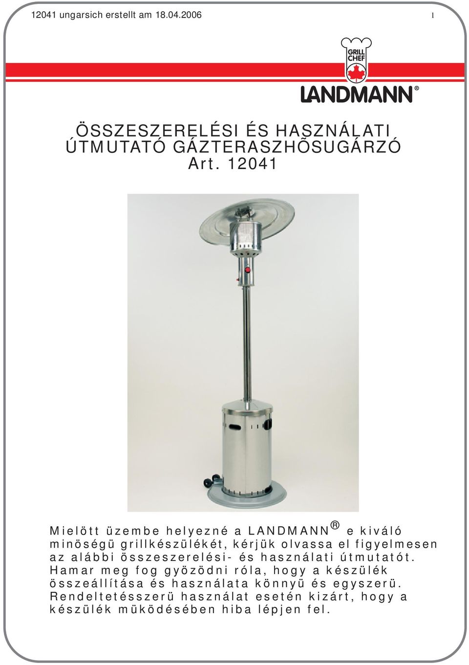 ÖSSZESZERELÉSI ÉS HASZNÁLATI ÚTMUTATÓ GÁZTERASZHÕSUGÁRZÓ Art - PDF Free  Download