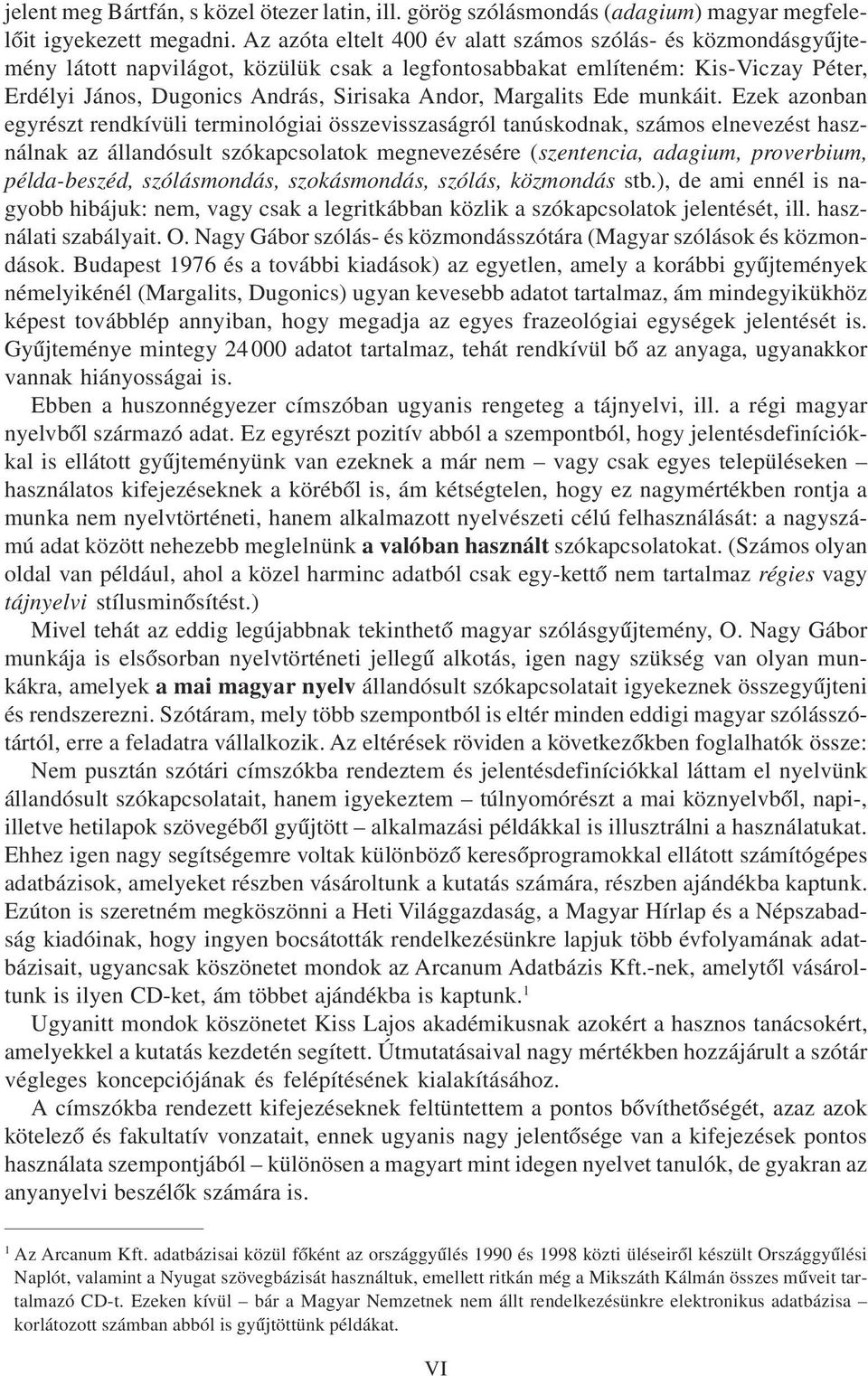 Margalits Ede munkáit.