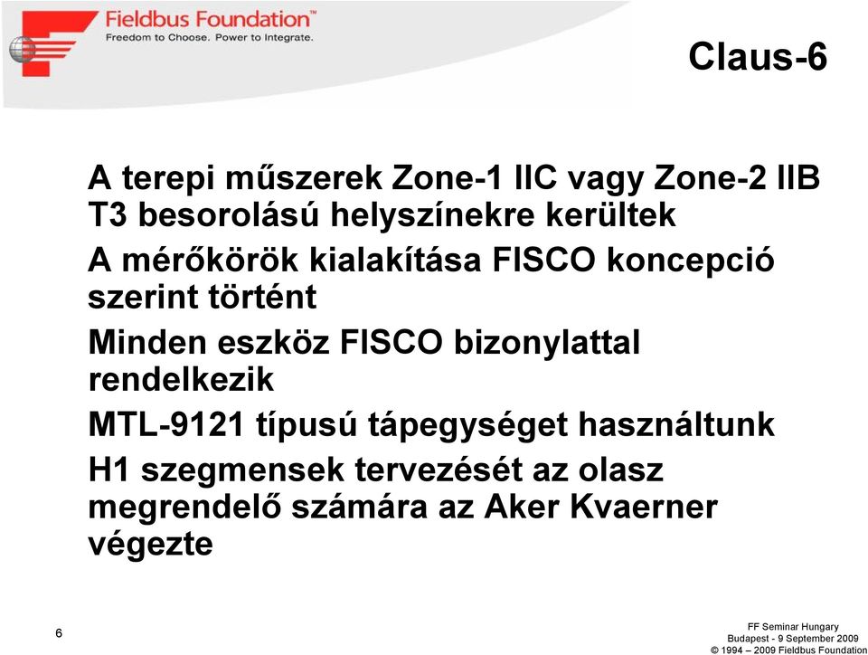 eszköz FISCO bizonylattal rendelkezik MTL-9121 típusú tápegységet