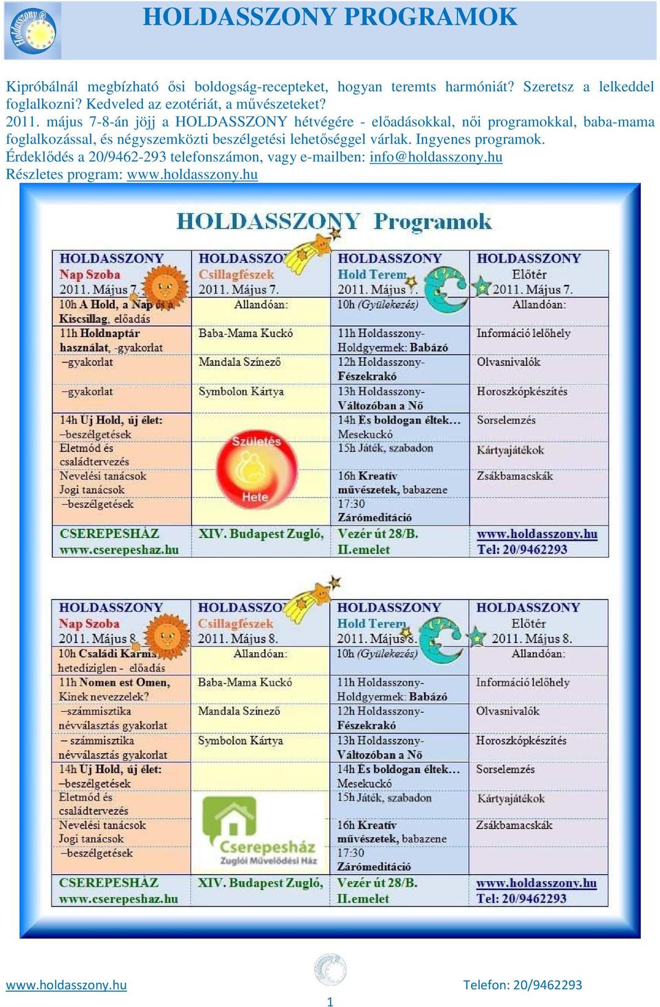 május 7-8-án jöjj a HOLDASSZONY hétvégére - előadásokkal, női programokkal, baba-mama foglalkozással, és