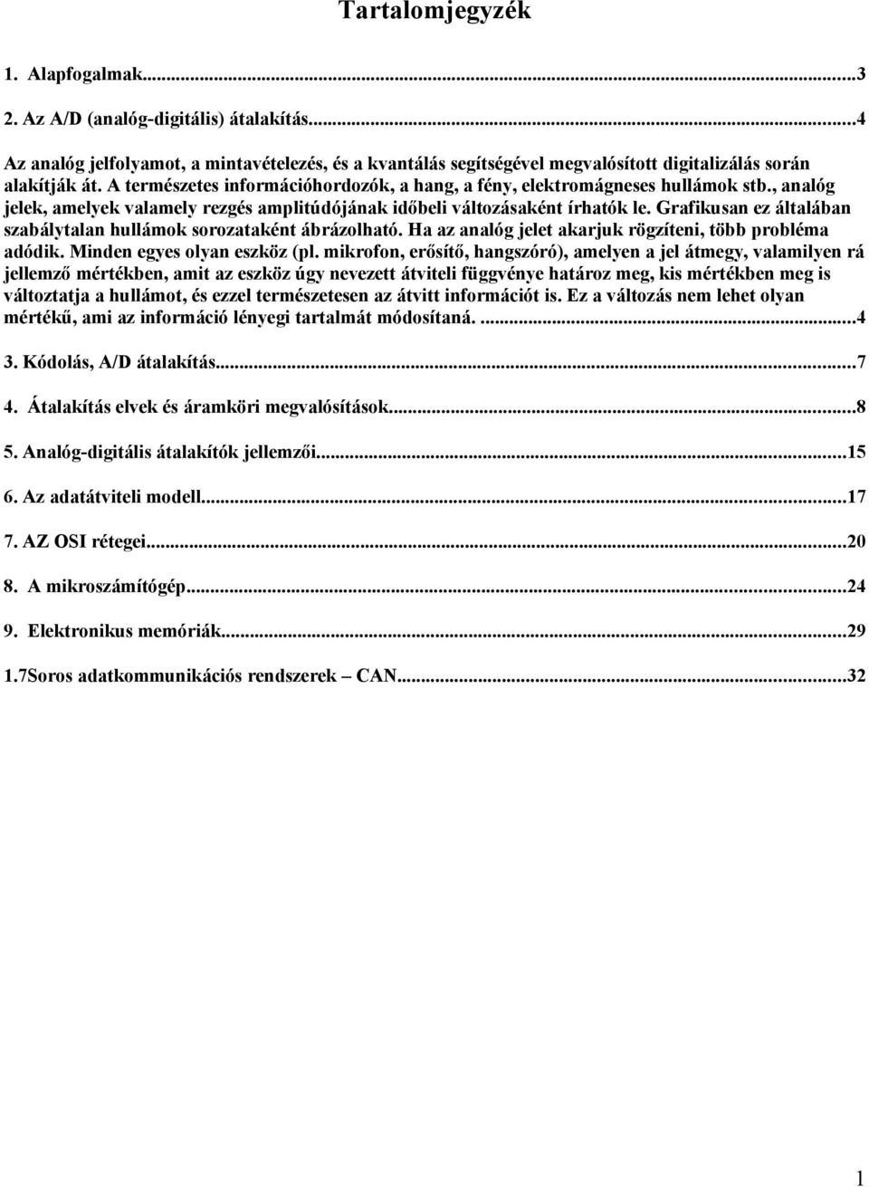 Tartalomjegyzék. 1. Alapfogalmak Az A/D (analóg-digitális) átalakítás PDF  Ingyenes letöltés