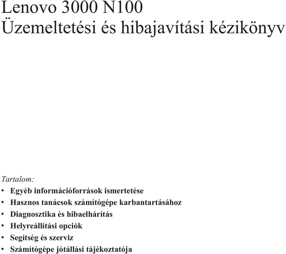 számítógépe karbantartásához v Diagnosztika és hibaelhárítás v