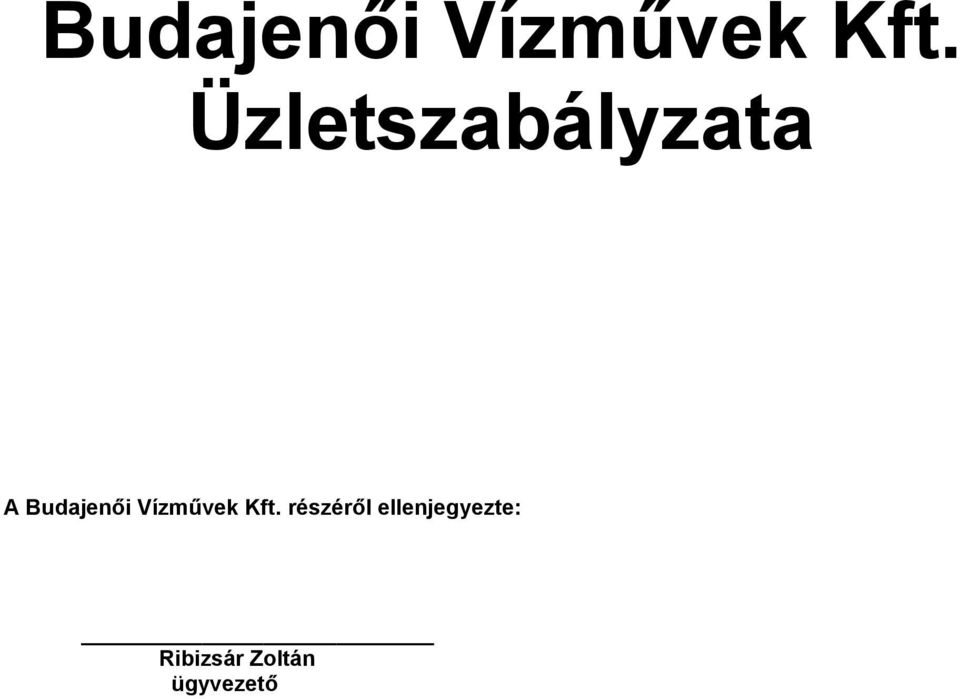 részéről