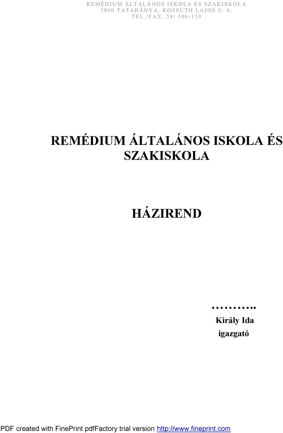 /FAX: 34/ 306-139  HÁZIREND.