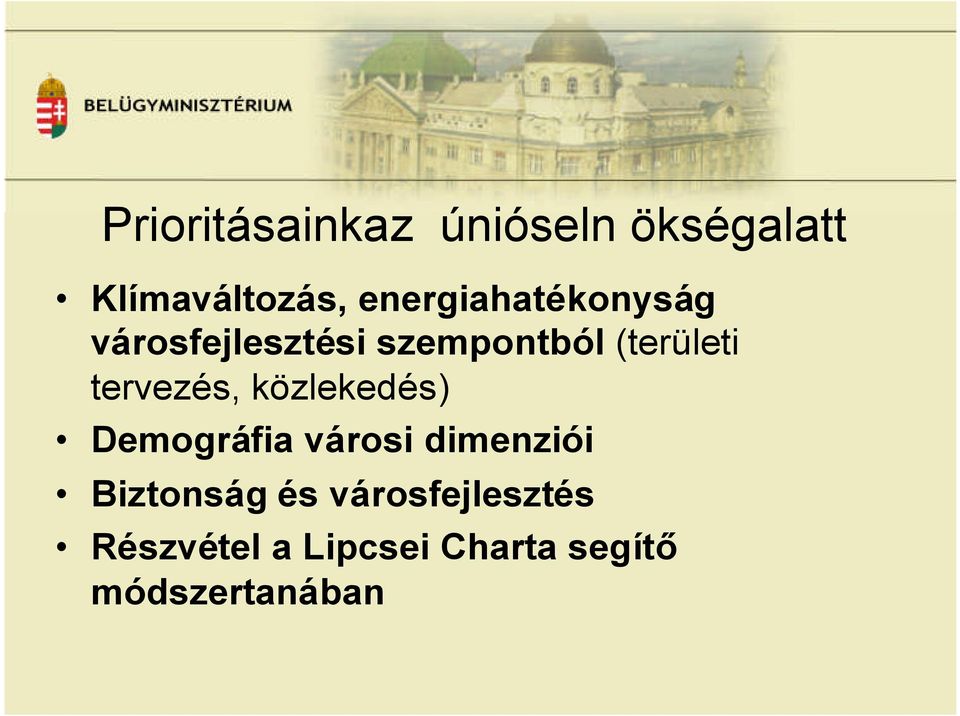 tervezés, közlekedés) Demográfia városi dimenziói