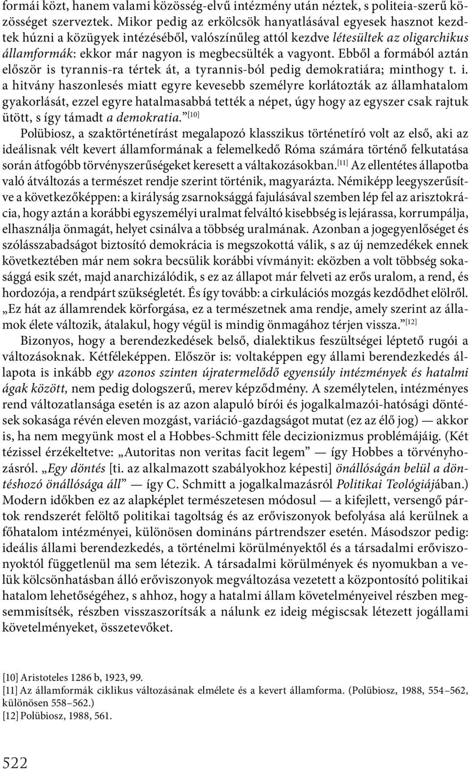 vagyont. Ebből a formából aztán először is