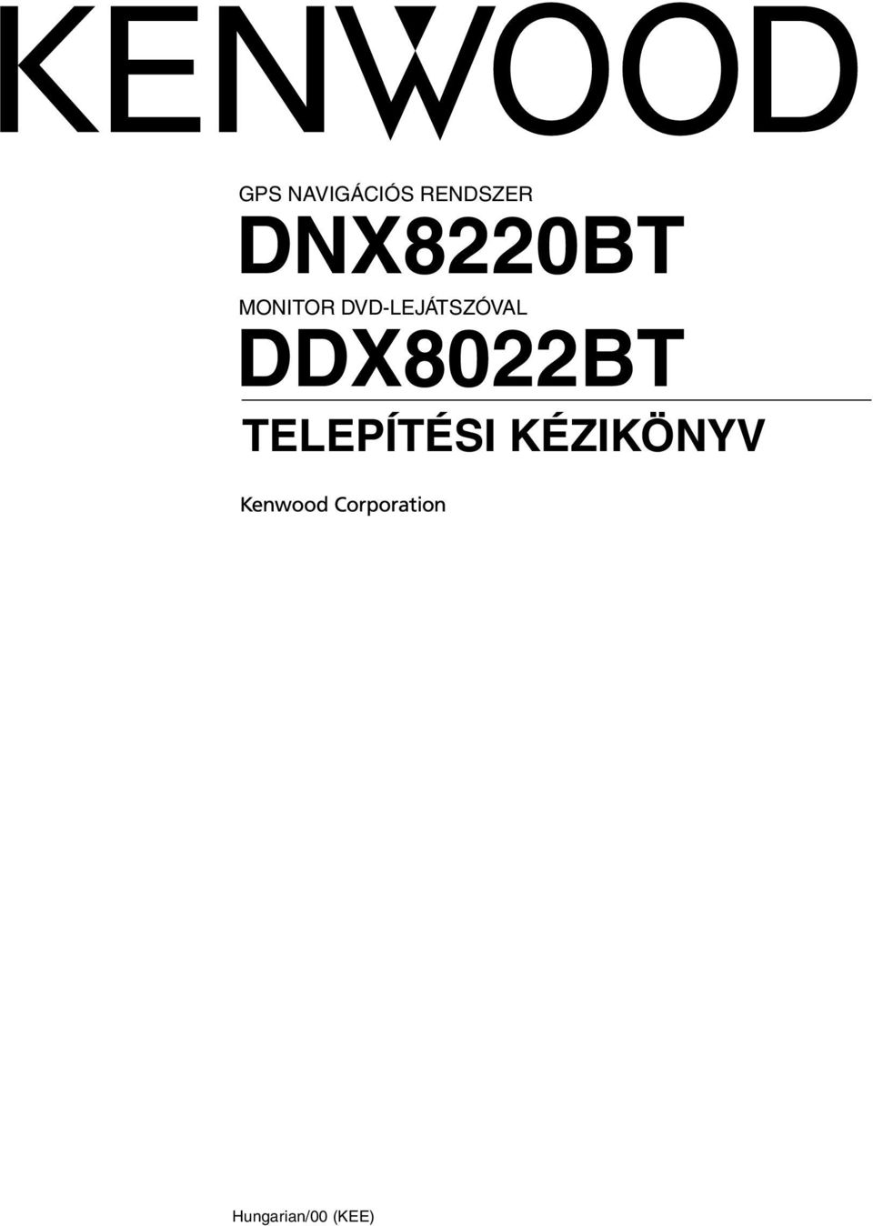 DVD-LEJÁTSZÓVAL DDX8022BT