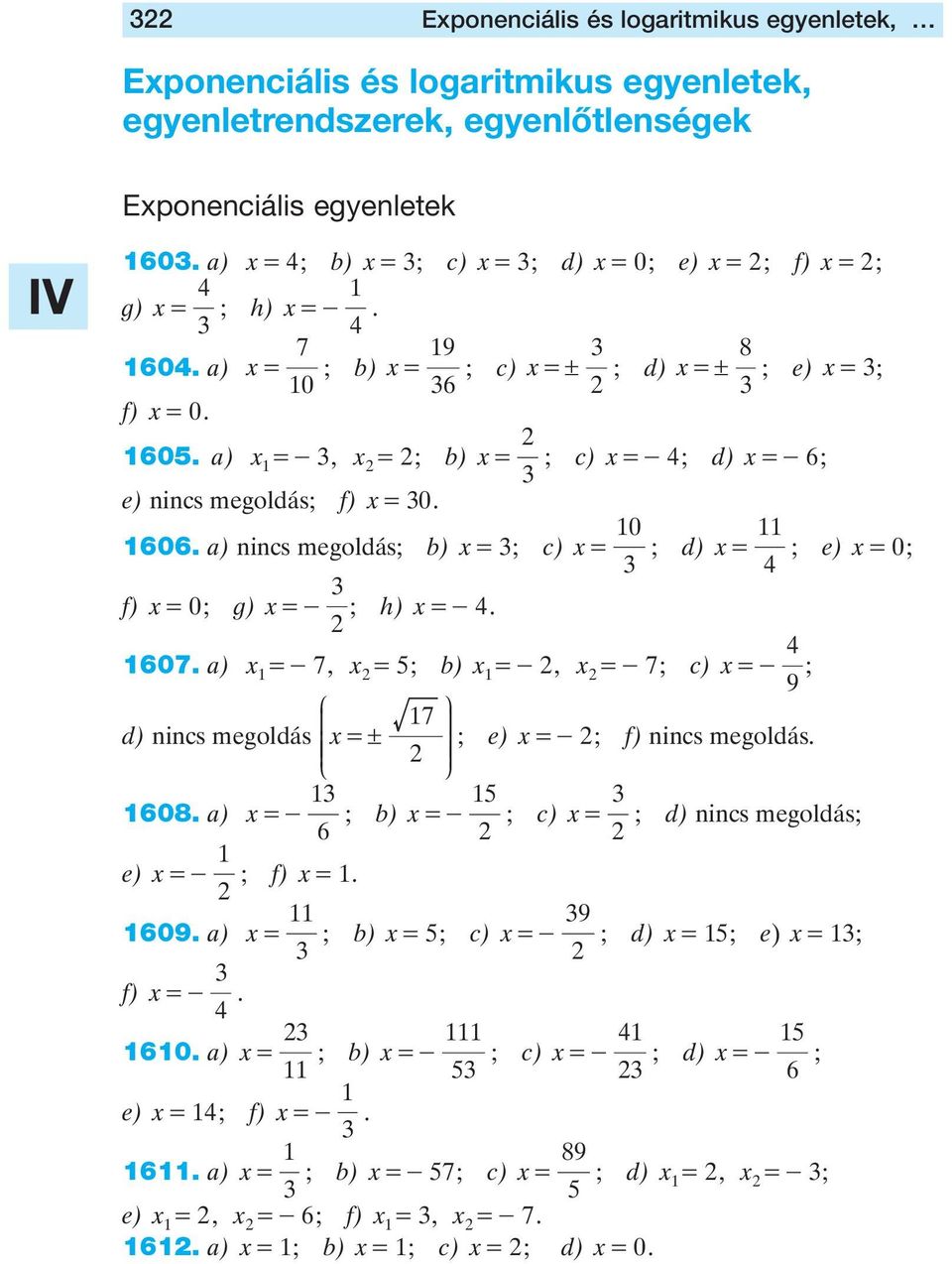 Exponenciális és logaritmikus egyenletek, egyenletrendszerek,  egyenlôtlenségek - PDF Ingyenes letöltés