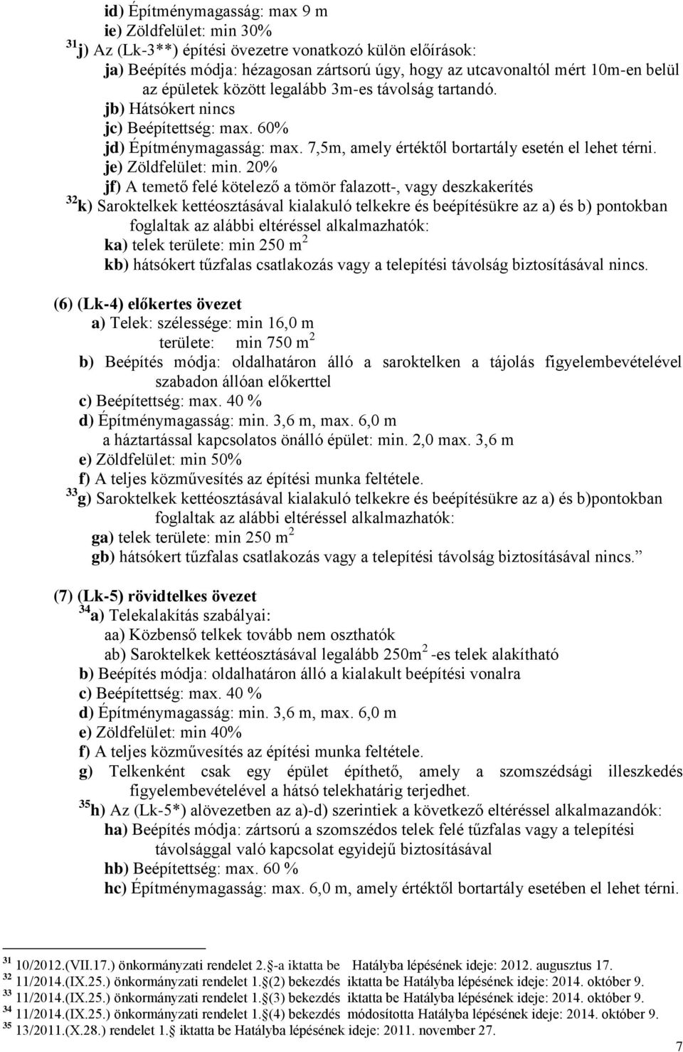 je) Zöldfelület: min.