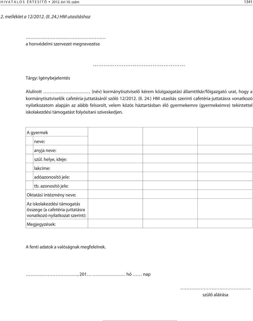 cafetéria-juttatásáról szóló 12/2012. (II. 24.