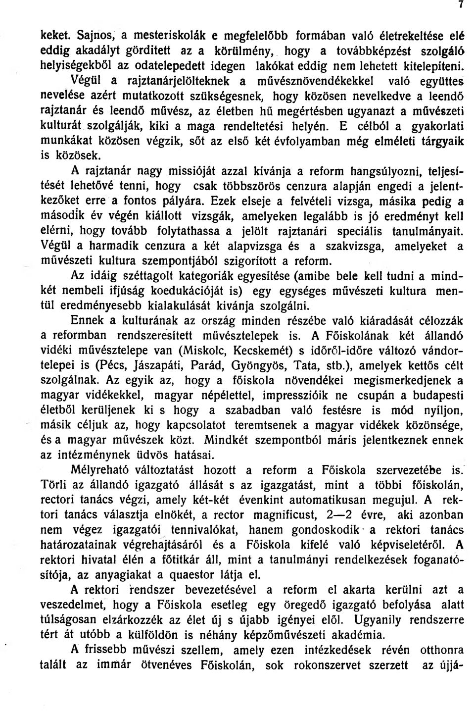 lehetett kitelepíteni.