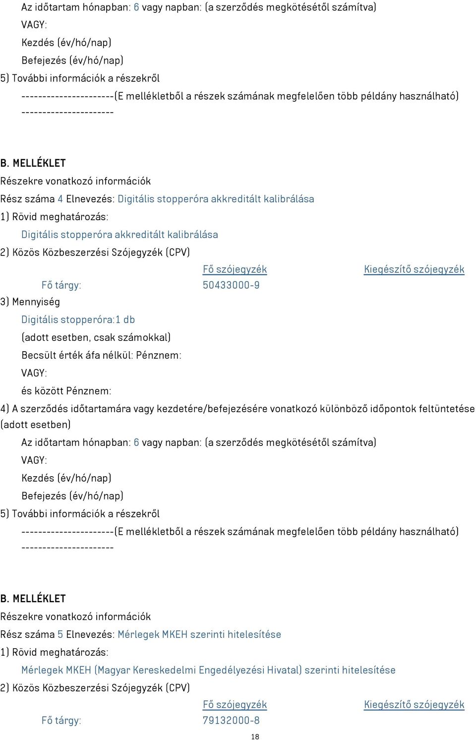 (E mellékletből a részek számának megfelelően több példány használható) Rész száma 5 Elnevezés: Mérlegek MKEH