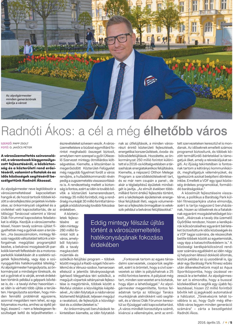 beszélgettünk Radnóti Ákossal. észrevételeket szívesen veszik.