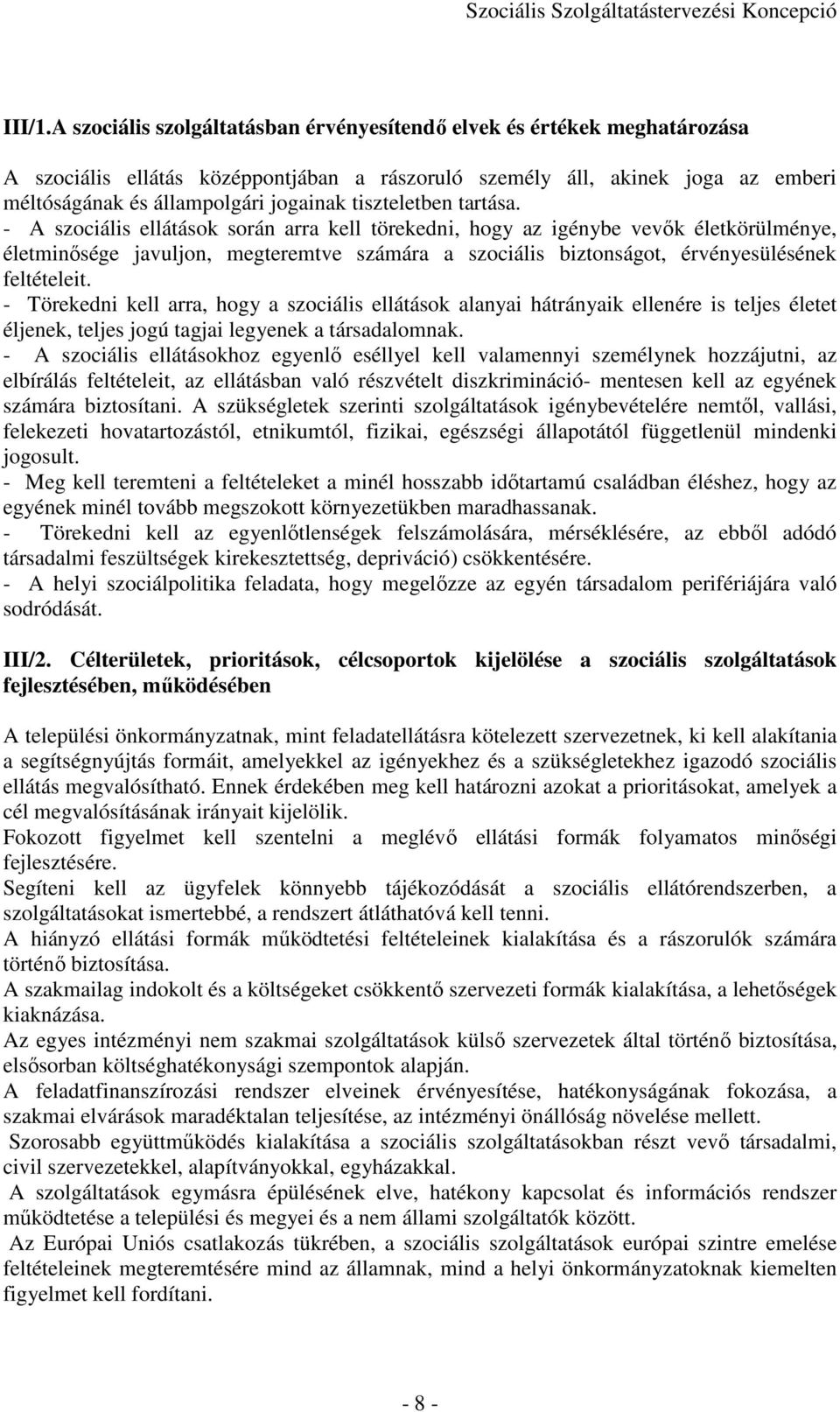 tiszteletben tartása.