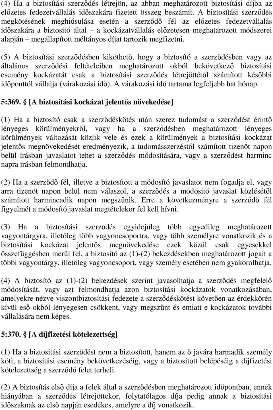 megállapított méltányos díjat tartozik megfizetni.