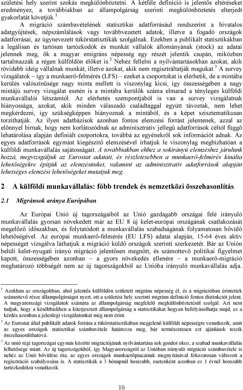 tükörstatisztikák szolgálnak.