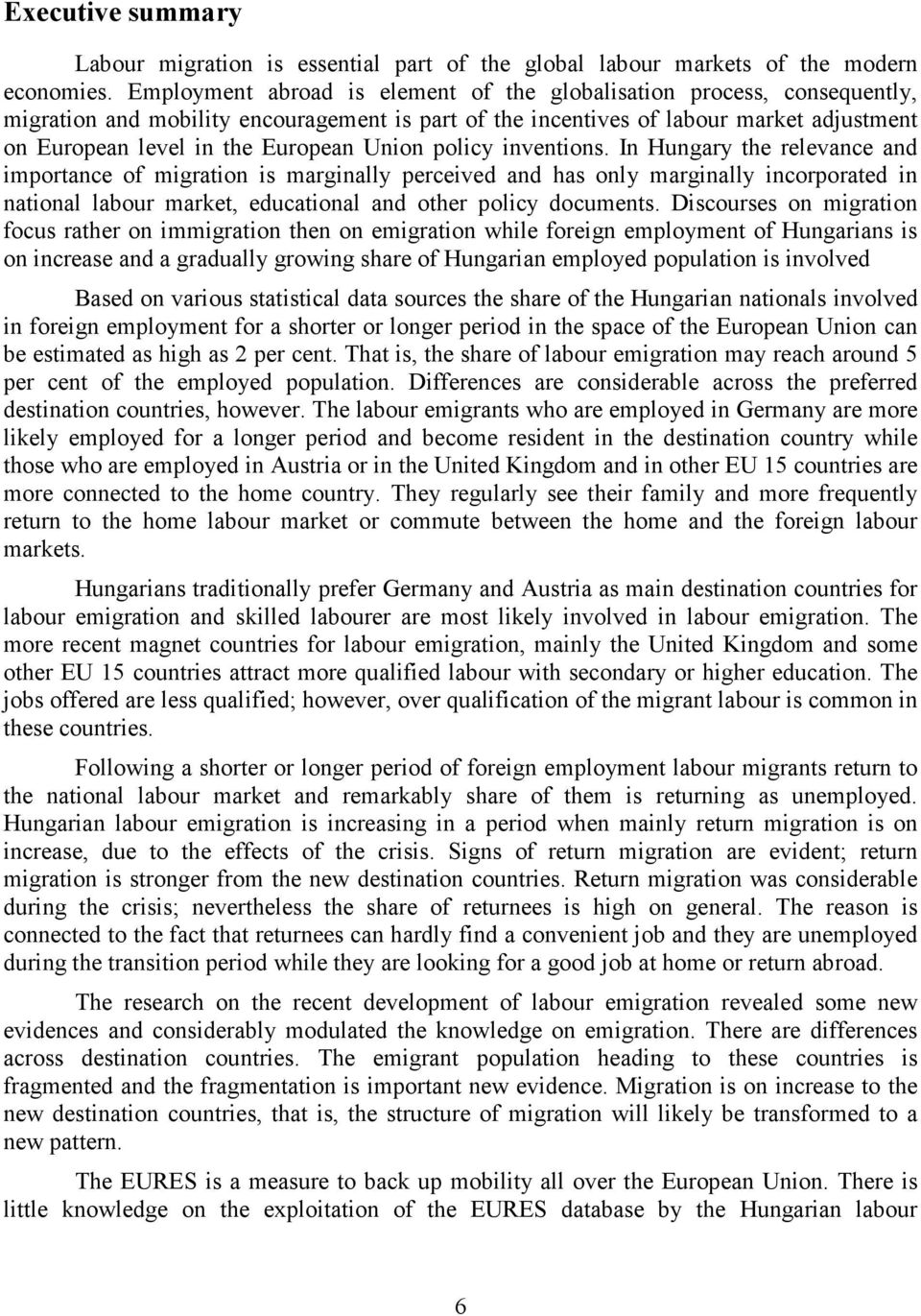 Union policy inventions.