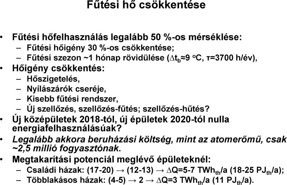 Új középületek 2018-tól, új épületek 2020-tól nulla energiafelhasználásúak?