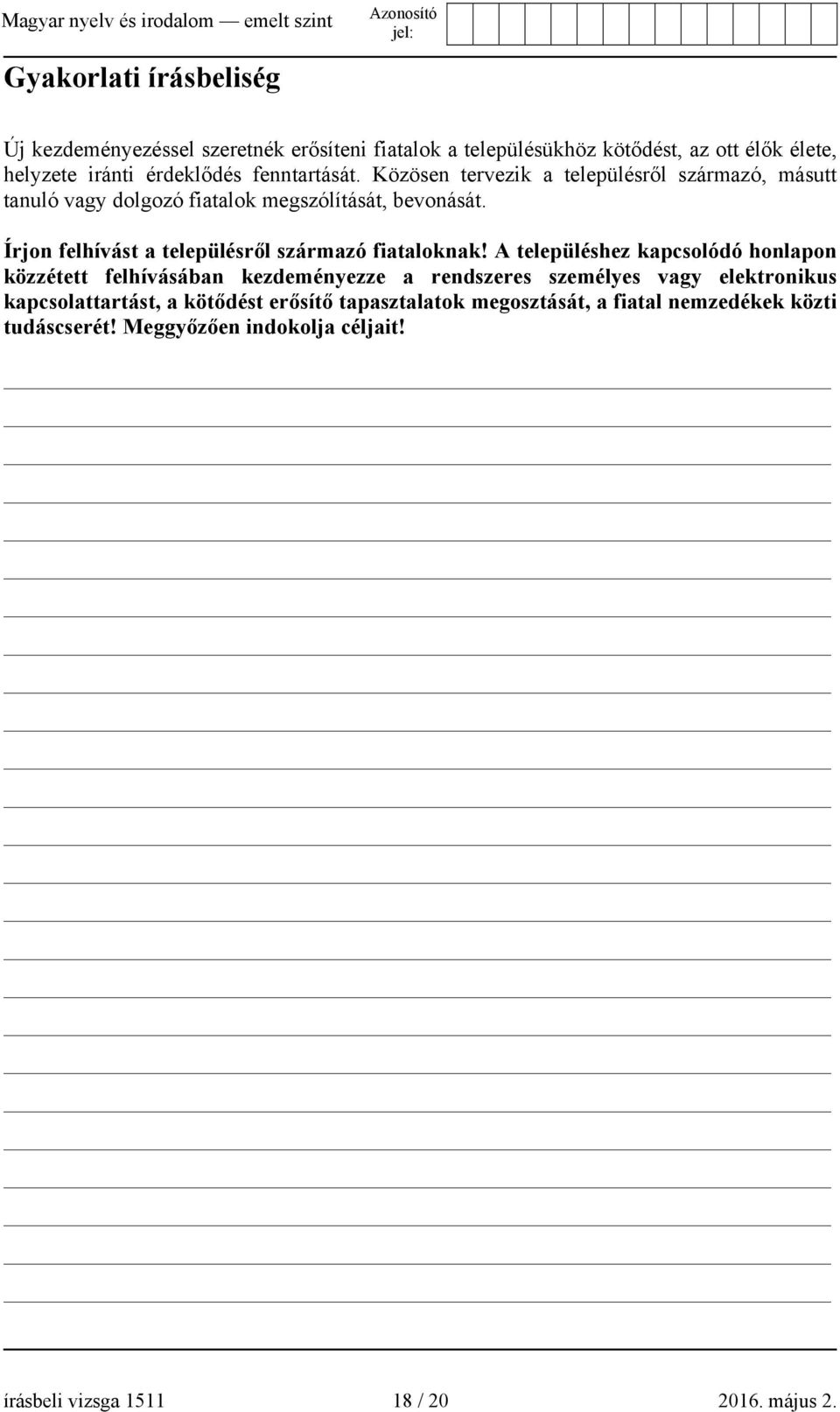 Írjon felhívást a településről származó fiataloknak!