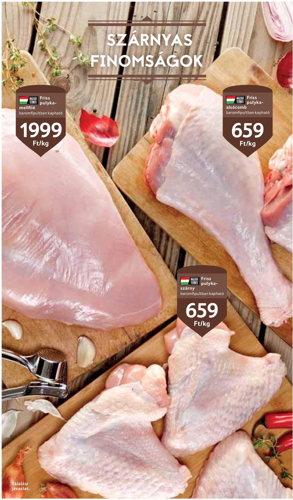 pulykaalsócomb baromfipultban kapható 659 Ft/kg