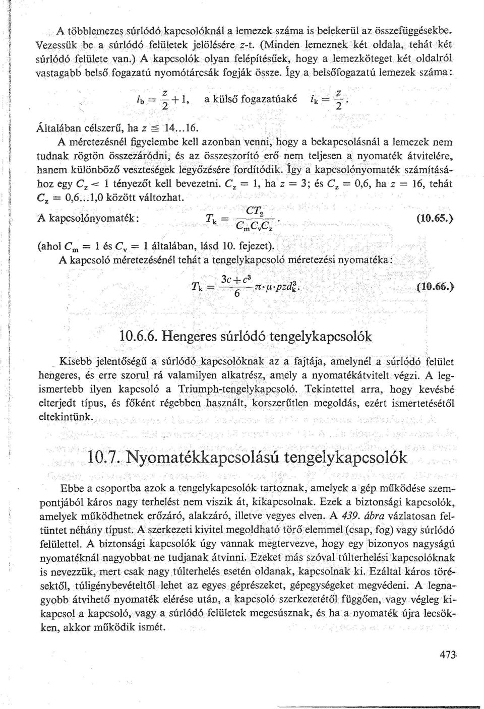 z lk= 2" Általában célszerű, ha z:: 14... 16.