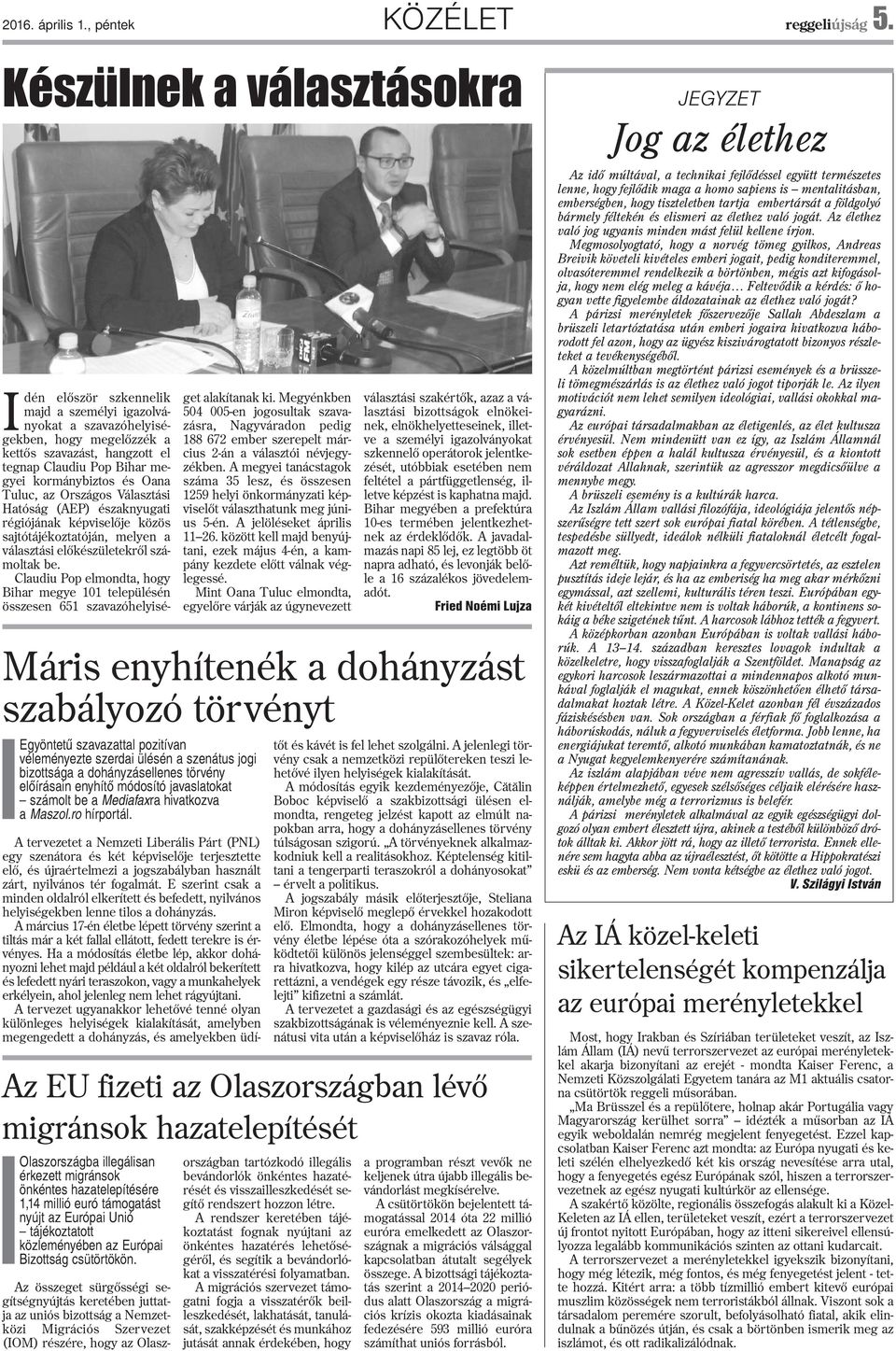 és Oana Tuluc, az Országos Választási Hatóság (AEP) északnyugati régiójának képviselõje közös sajtótájékoztatóján, melyen a választási elõkészületekrõl számoltak be.