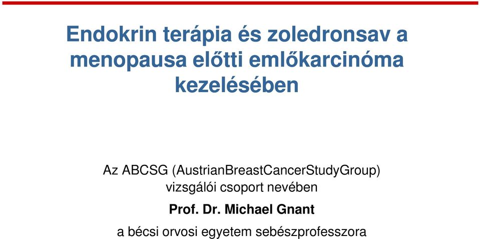 (AustrianBreastCancerStudyGroup) vizsgálói csoport