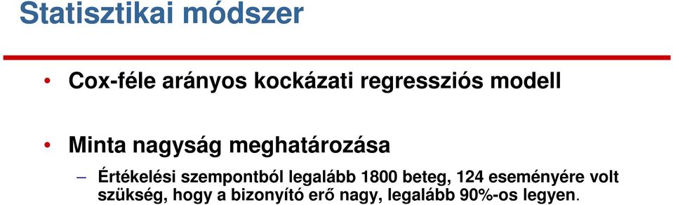 Értékelési szempontból legalább 1800 beteg, 124