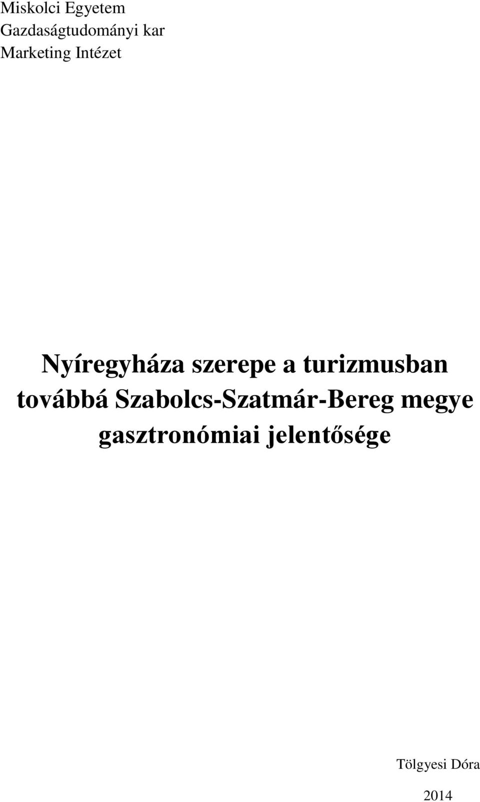 turizmusban továbbá Szabolcs-Szatmár-Bereg