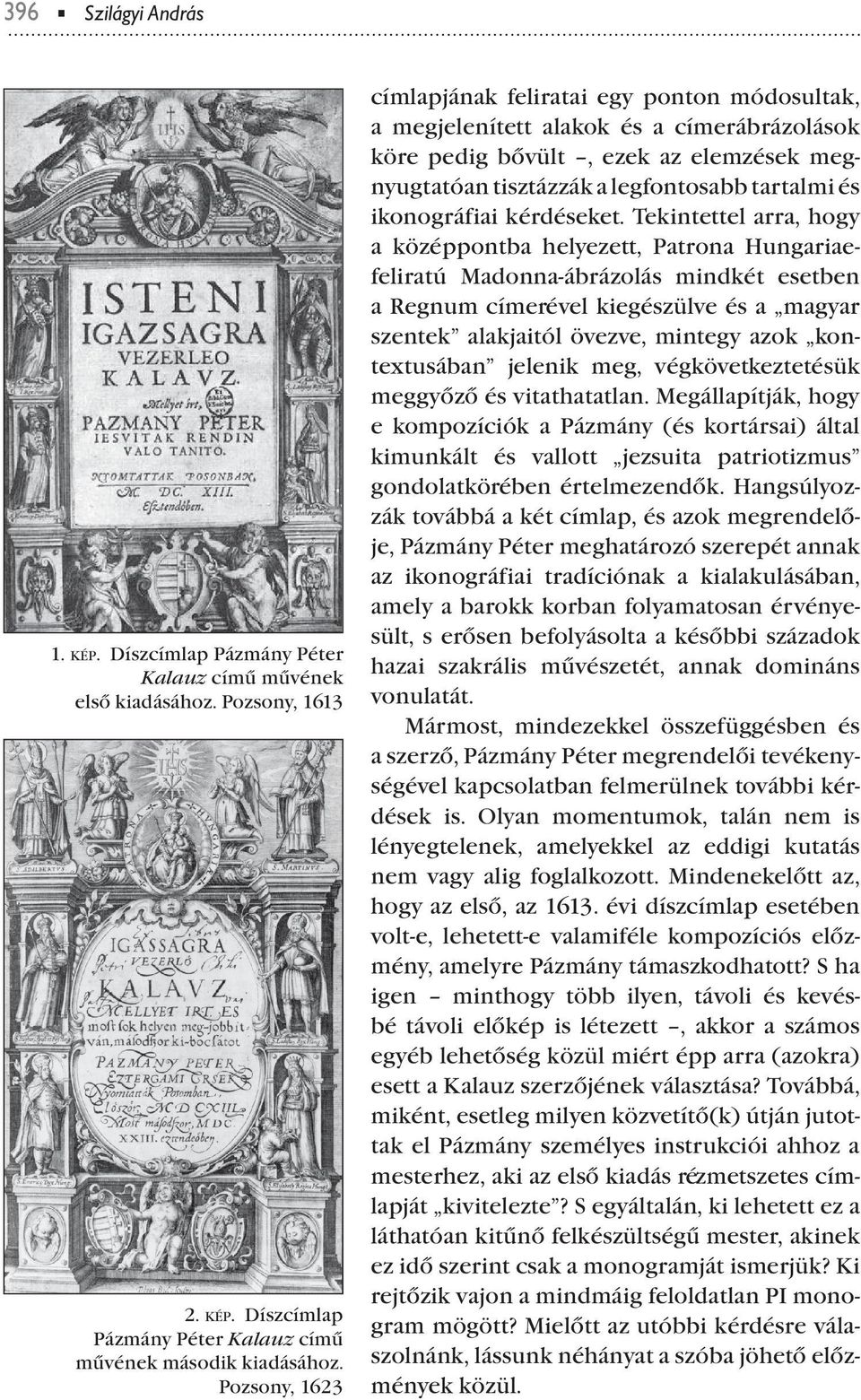 ikonográfiai kérdéseket.