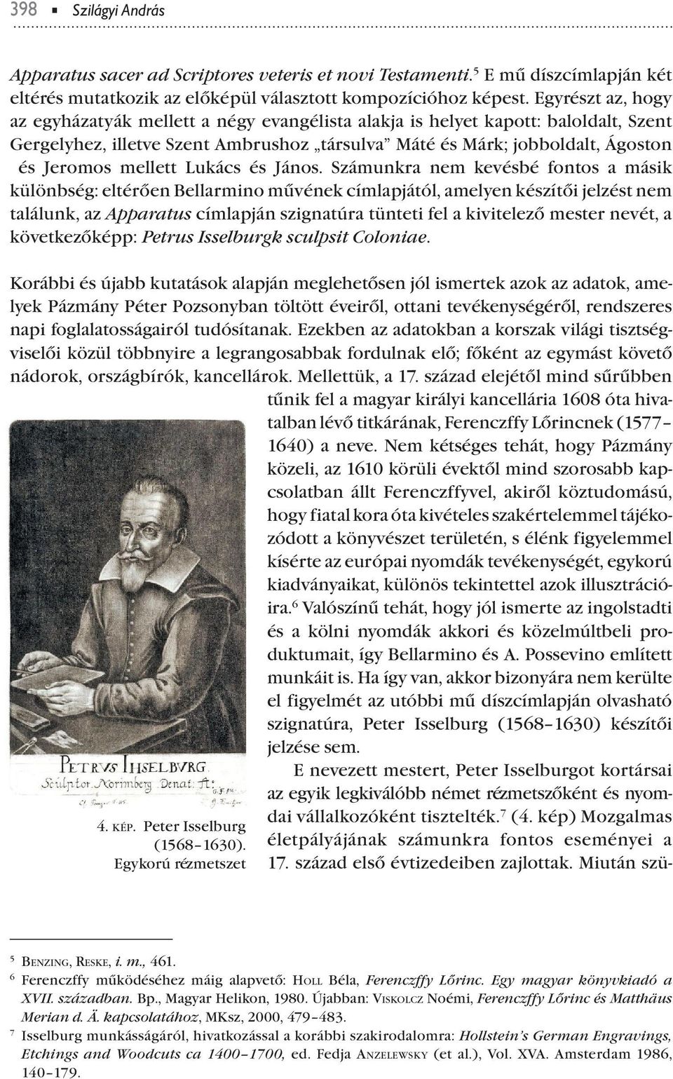 Lukács és János.