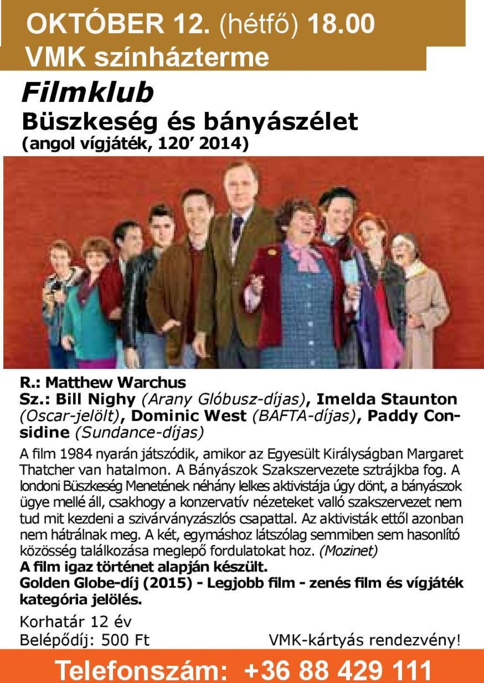 Thatcher van hatalmon. A Bányászok Szakszervezete sztrájkba fog.