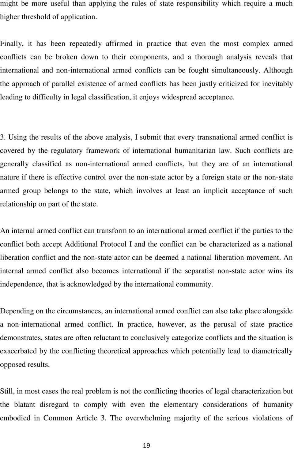 non-international armed conflicts can be fought simultaneously.