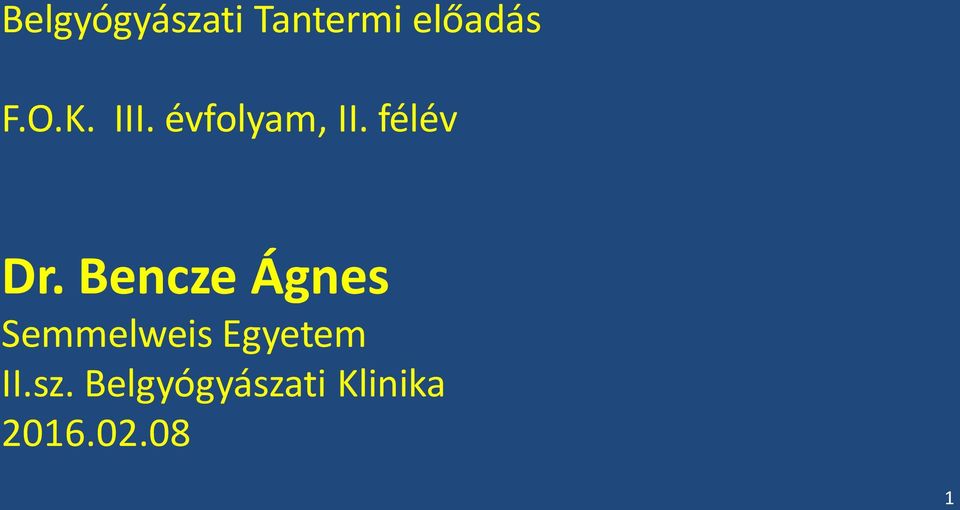 Bencze Ágnes Semmelweis Egyetem II.