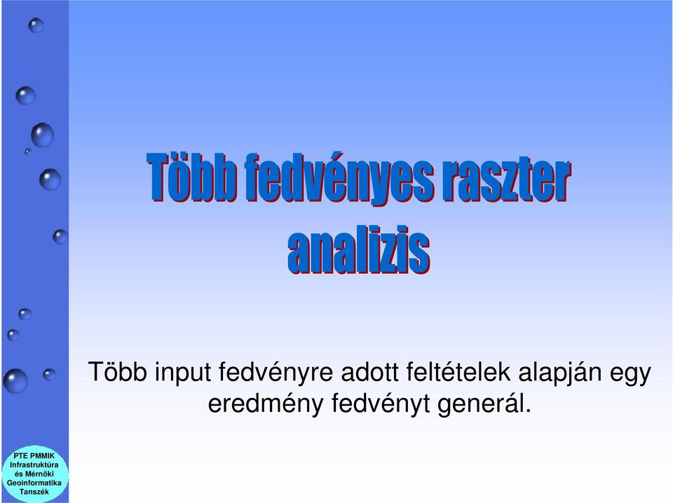 feltételek alapján