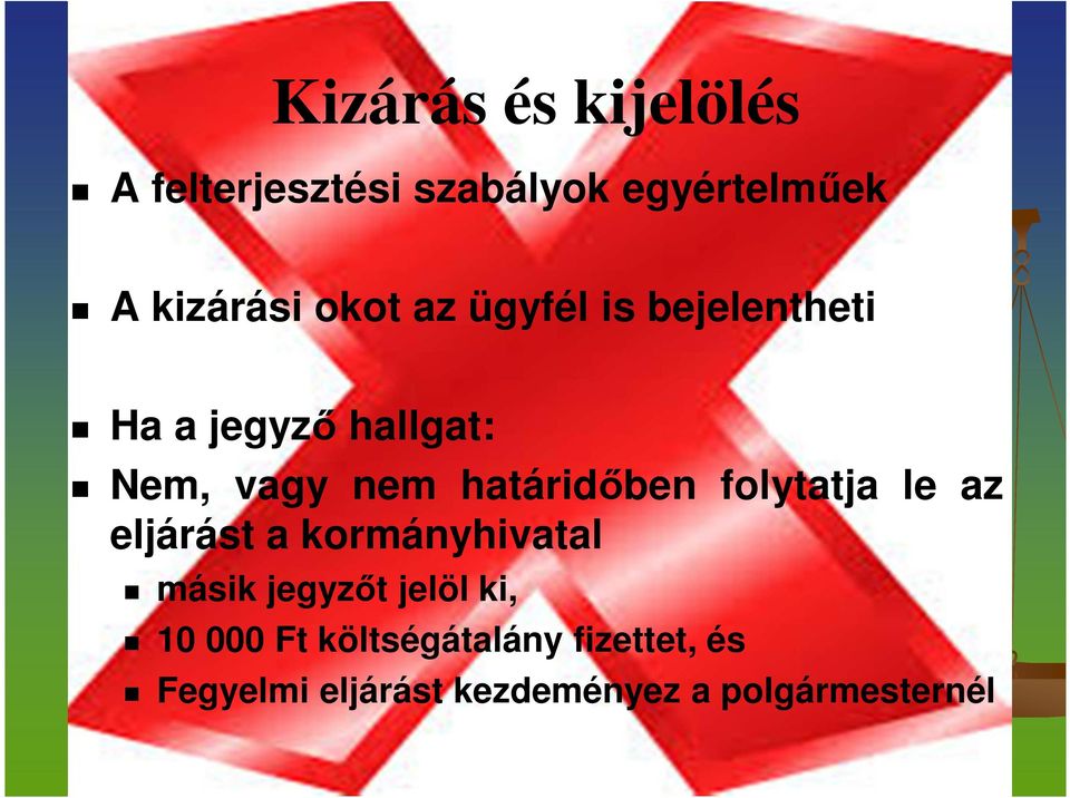folytatja le az eljárást a kormányhivatal másik jegyzőt jelöl ki, 10 000 Ft