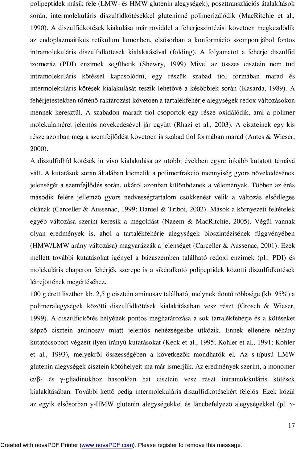 diszulfidkötések kialakításával (folding).
