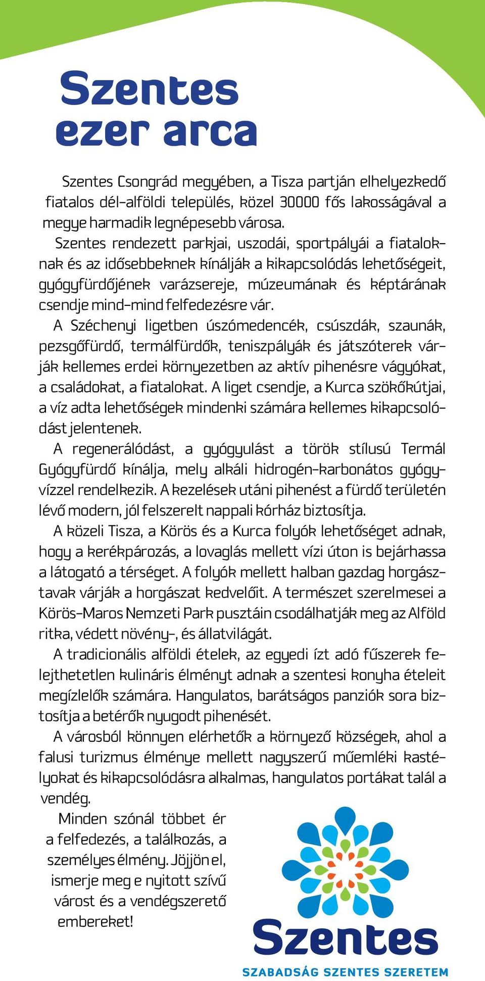 felfedezésre vár.