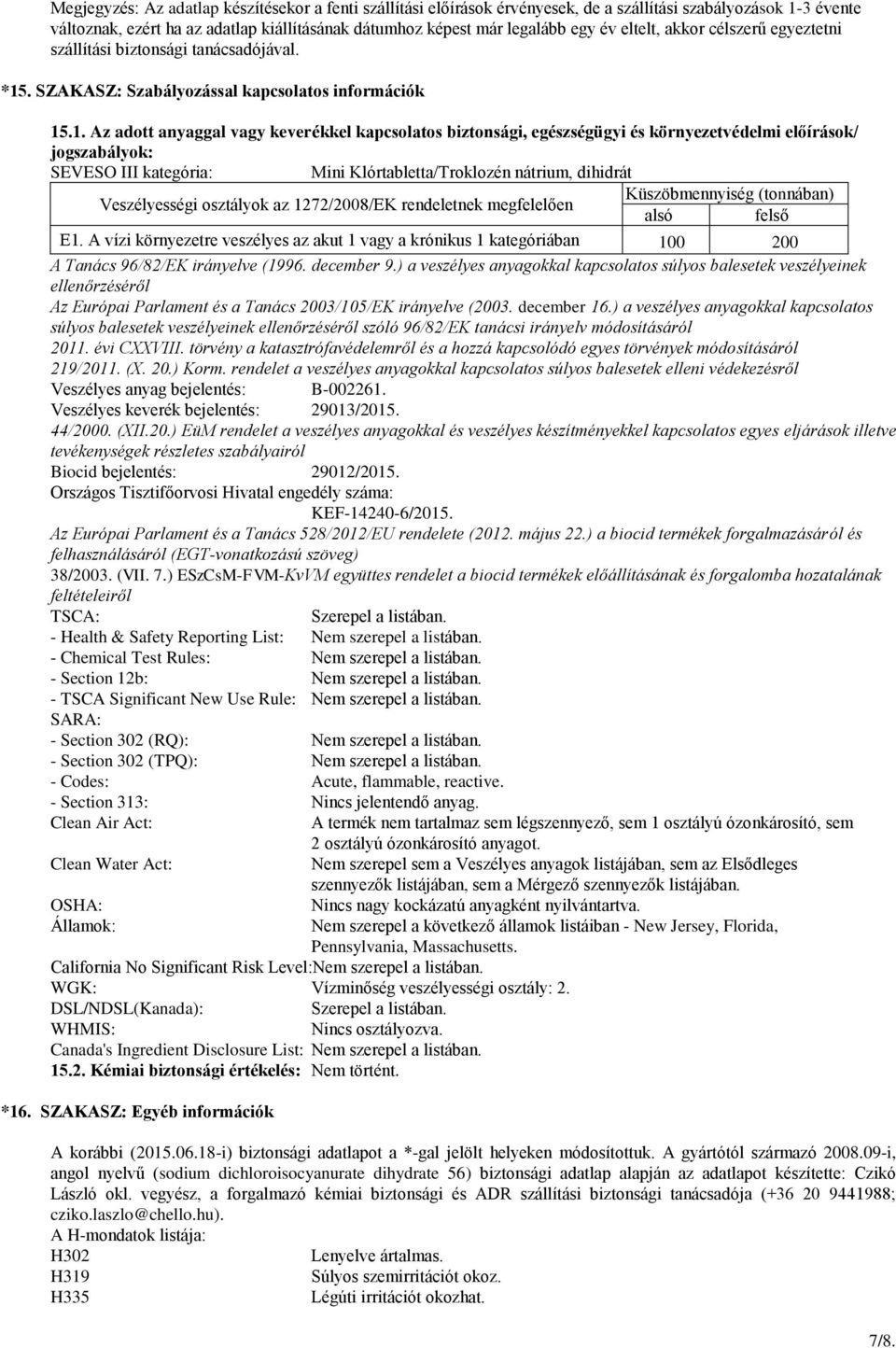 . SZAKASZ: Szabályozással kapcsolatos információk 15