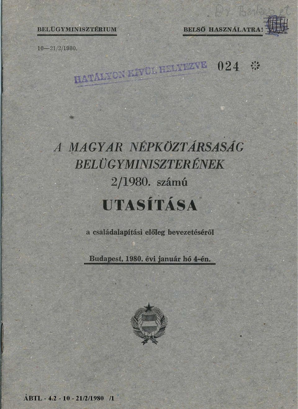 számú UTASÍTÁSA a családalapítási előleg bevezetéséről