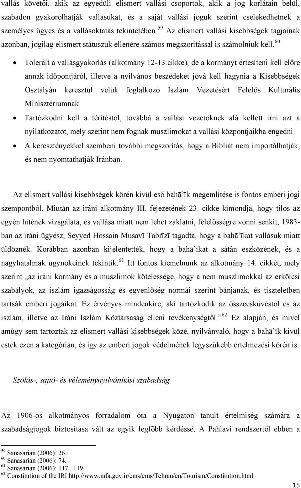60 Tolerált a vallásgyakorlás (alkotmány 12-13.