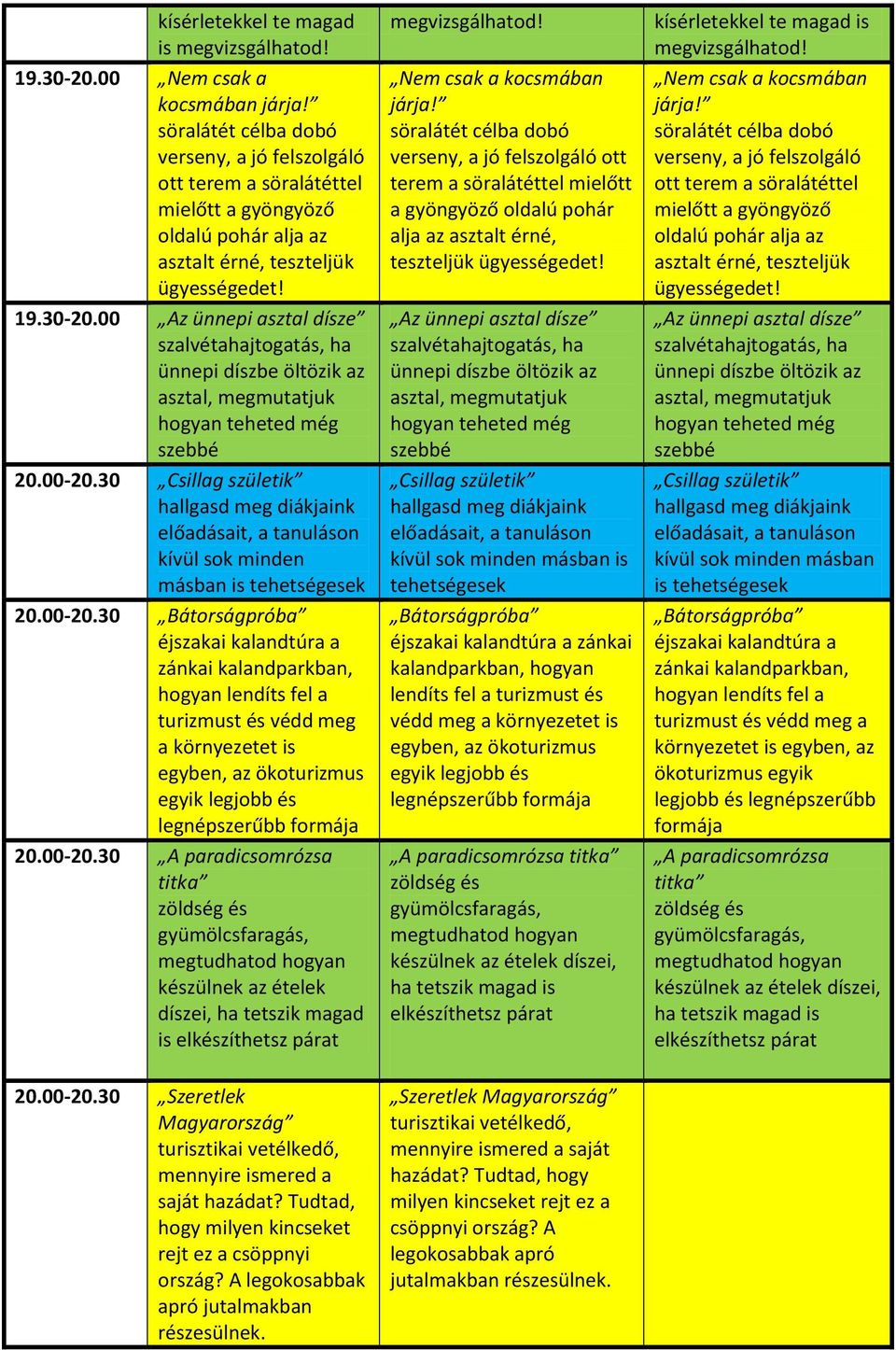 30 a környezetet is 20.00-20.