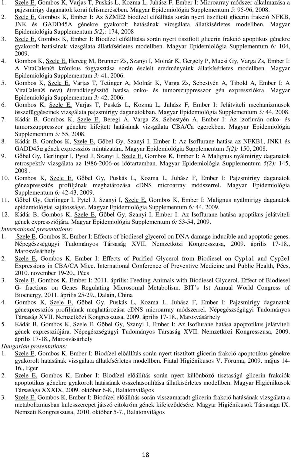 Magyar Epidemiológia Supplementum 5(2): 174, 28 3.