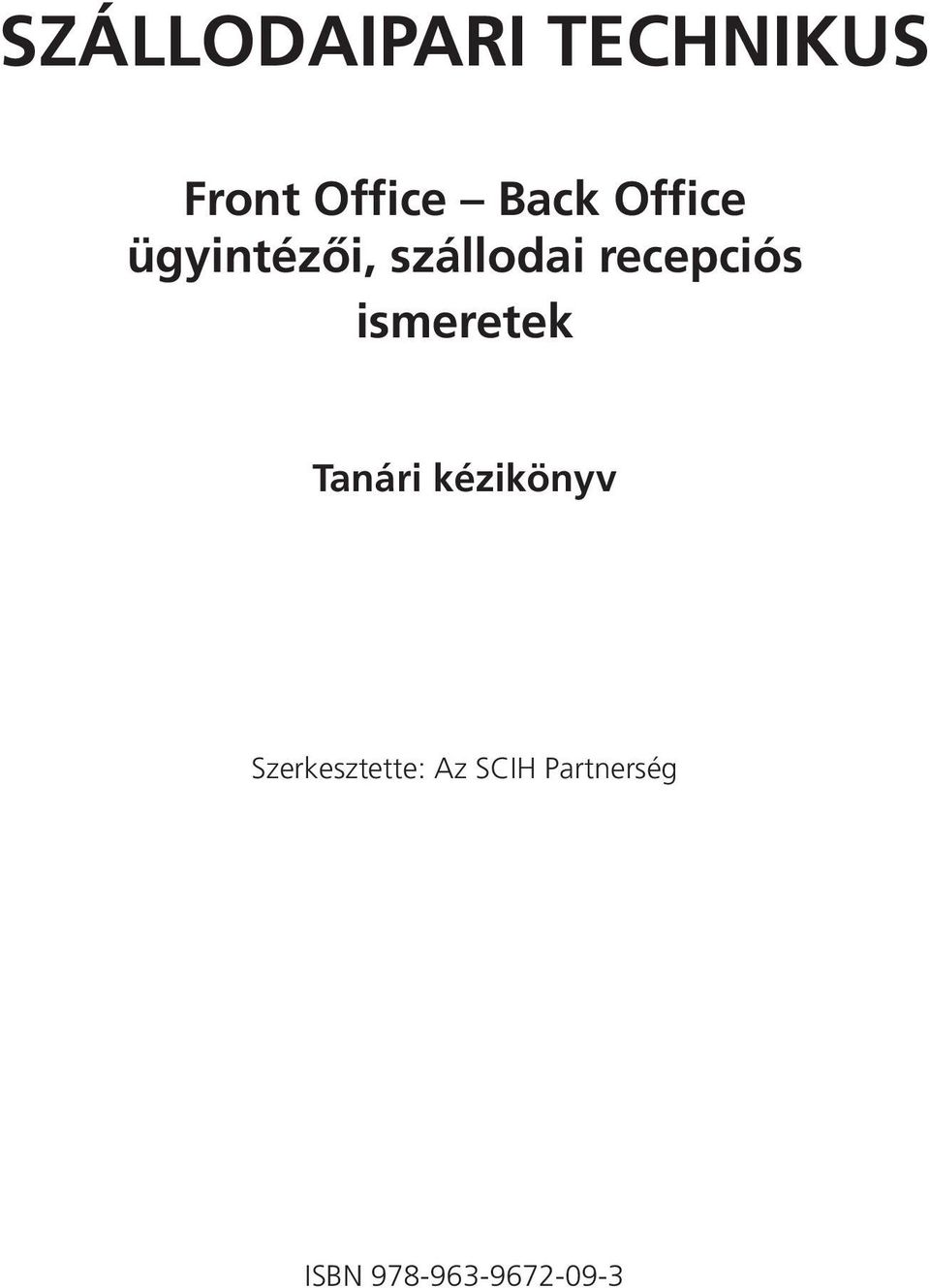 recepciós ismeretek Tanári kézikönyv